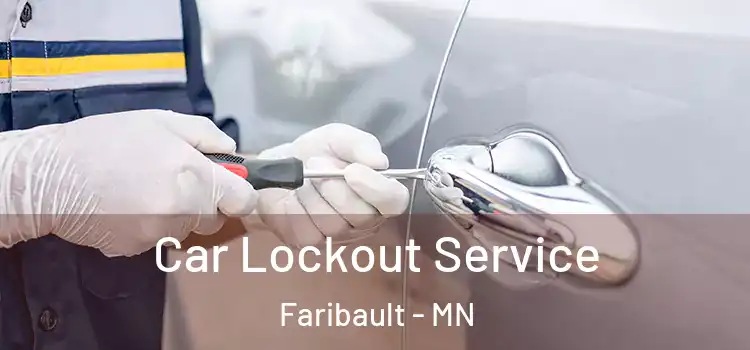 Car Lockout Service Faribault - MN