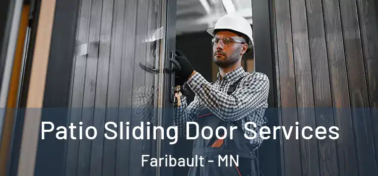 Patio Sliding Door Services Faribault - MN